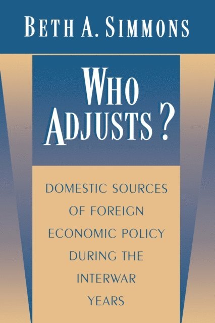 Beth A. Simmons - Who Adjusts?, E-bok