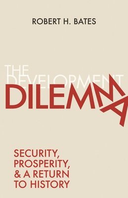 Robert H. Bates - Development Dilemma, Häftad