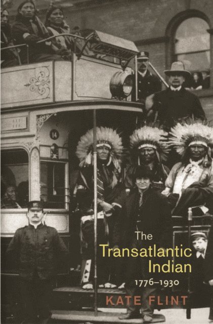 Kate Flint - Transatlantic Indian, 1776-1930, E-bok