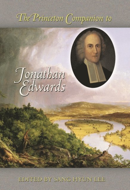 Sang Hyun Lee - Princeton Companion to Jonathan Edwards, E-bok