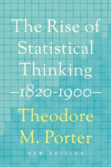 Theodore M. Porter - Rise of Statistical Thinking, 1820-1900, E-bok