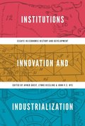 Institutions, Innovation, and Industrialization