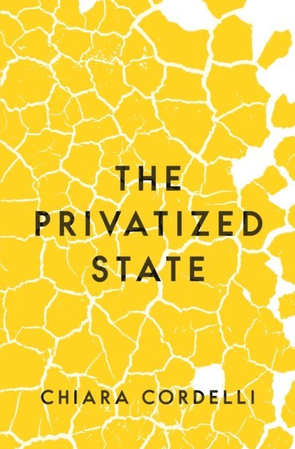 Chiara Cordelli - Privatized State, E-bok