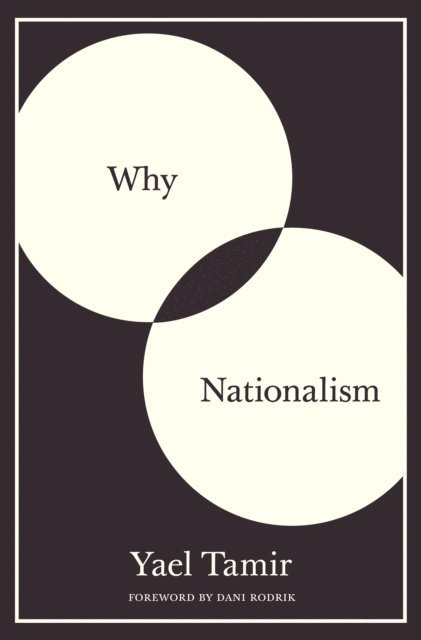 Yael Tamir - Why Nationalism, E-bok