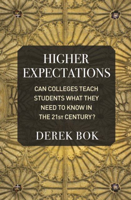 Derek Bok - Higher Expectations, E-bok
