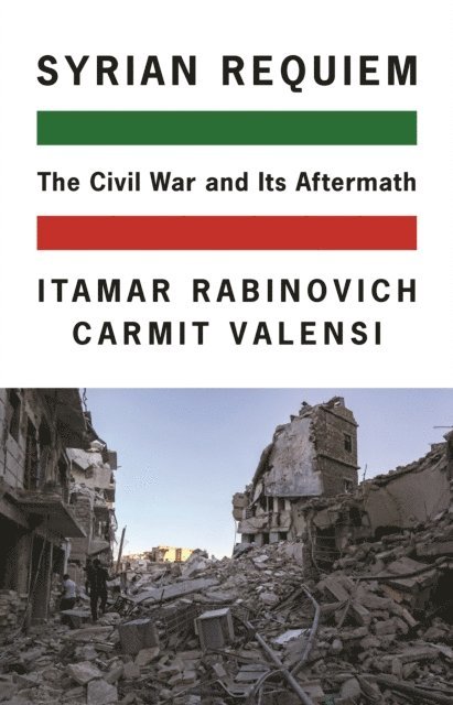 Carmit Valensi, Itamar Rabinovich - Syrian Requiem, E-bok