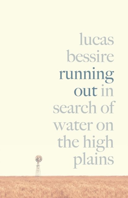 Lucas Bessire - Running Out, E-bok