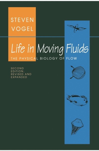 Steven Vogel - Life in Moving Fluids, E-bok