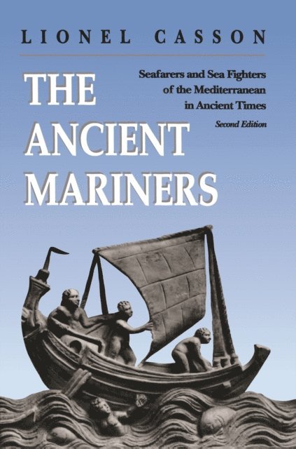 Lionel Casson - Ancient Mariners, E-bok