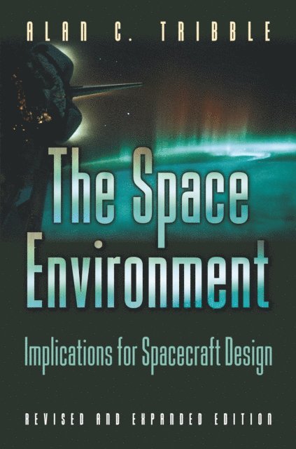 Alan C. Tribble - Space Environment, E-bok