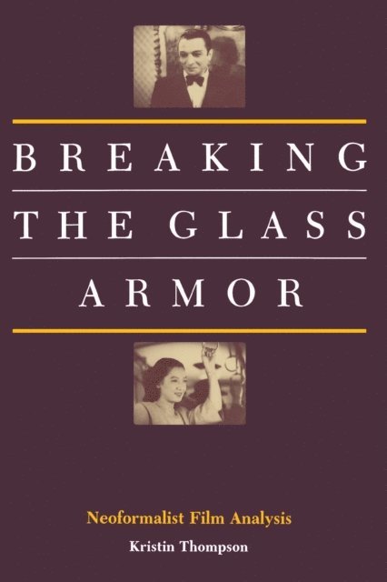 Kristin Thompson - Breaking the Glass Armor, E-bok