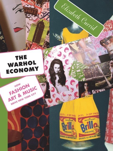 Elizabeth Currid-Halkett - Warhol Economy, E-bok