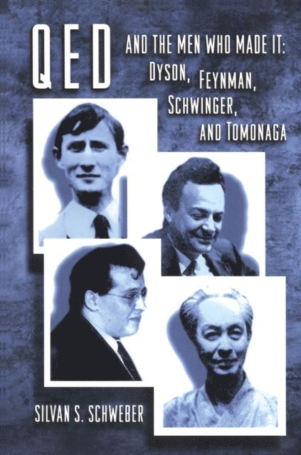 S. S. Schweber - QED and the Men Who Made It, E-bok