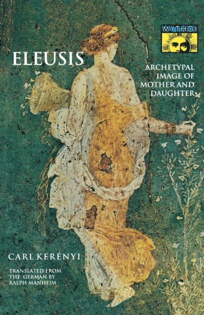 Carl Kerenyi - Eleusis, E-bok