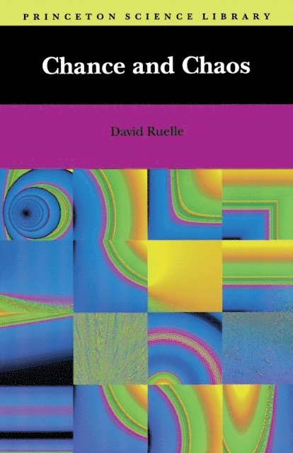 David Ruelle - Chance and Chaos, E-bok