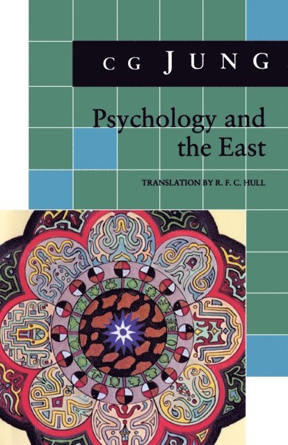 C. G. Jung - Psychology and the East, E-bok