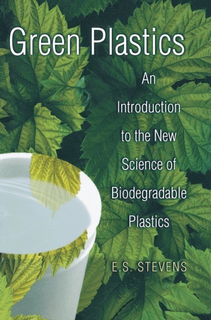 E. S. Stevens - Green Plastics, E-bok