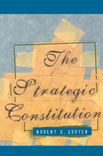 Robert D. Cooter - Strategic Constitution, E-bok