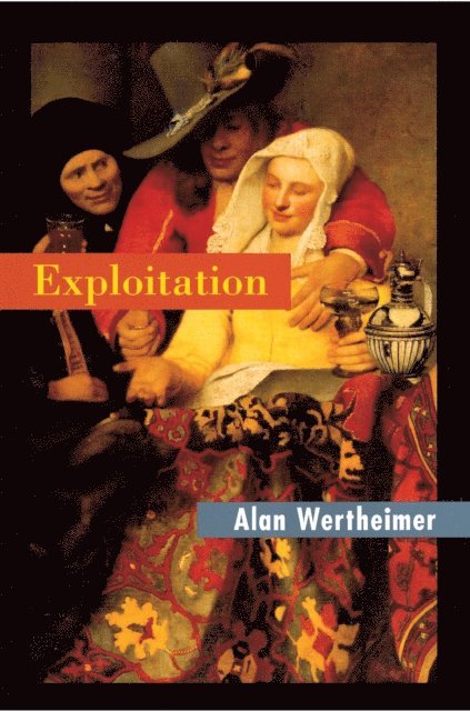Alan Wertheimer - Exploitation, E-bok