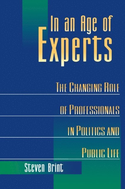 Steven Brint - In an Age of Experts, E-bok