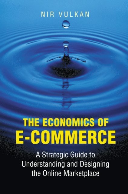 Nir Vulkan - Economics of E-Commerce, E-bok