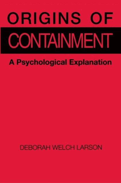 Deborah Welch Larson - Origins of Containment, E-bok