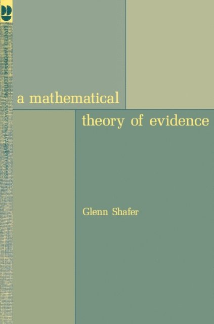 Glenn Shafer - Mathematical Theory of Evidence, E-bok