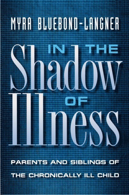 Myra Bluebond-Langner - In the Shadow of Illness, E-bok