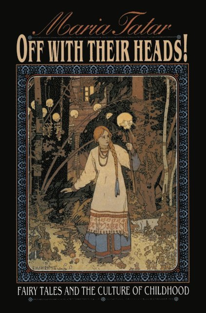 Maria Tatar - Off with Their Heads!, E-bok