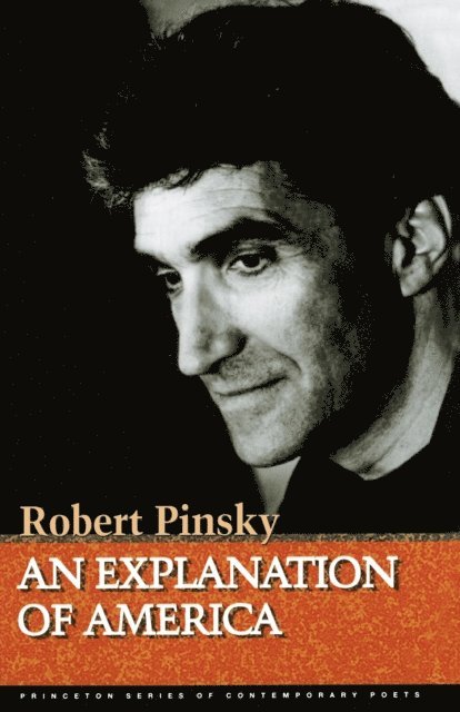 Robert Pinsky - Explanation of America, E-bok
