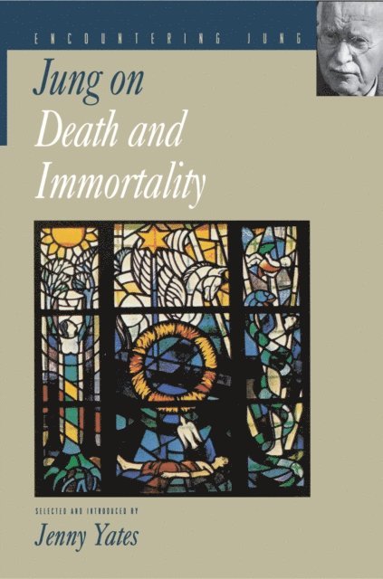 C. G. Jung, Jenny Yates - Jung on Death and Immortality, E-bok