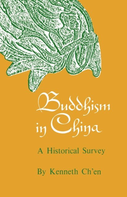 Kenneth Kuan Sheng Ch'en - Buddhism in China, E-bok