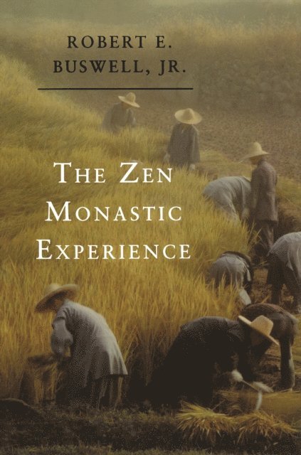 Jr. Robert E. Buswell - Zen Monastic Experience, E-bok