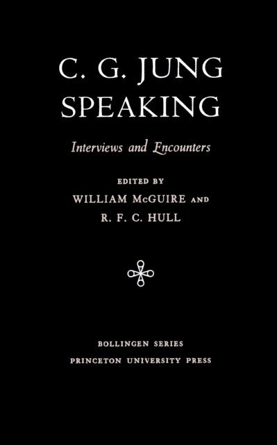 C. G. Jung, R. F. C. Hull - C.G. Jung Speaking, E-bok
