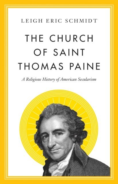 Leigh Eric Schmidt - Church of Saint Thomas Paine, E-bok
