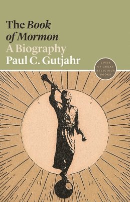 Paul C. Gutjahr - Book of Mormon, Häftad