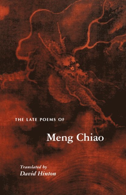 Meng Chiao - Late Poems of Meng Chiao, E-bok