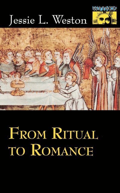 Jessie L. Weston, Robert A. Segal - From Ritual to Romance, E-bok