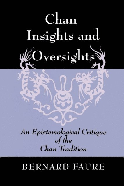 Bernard Faure - Chan Insights and Oversights, E-bok