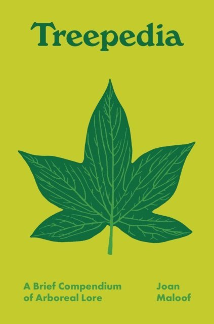 Joan Maloof - Treepedia, E-bok