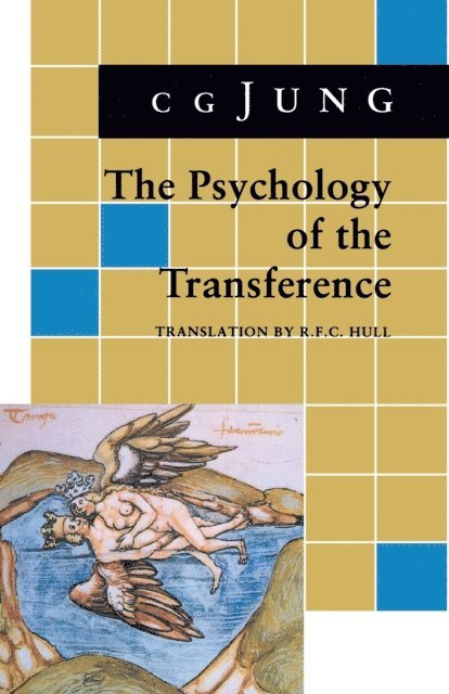 C. G. Jung - Psychology of the Transference, E-bok
