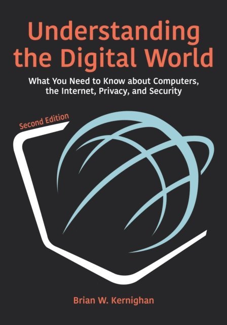 Brian W. Kernighan - Understanding the Digital World, E-bok