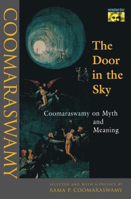 Ananda K. Coomaraswamy, Rama P. Coomaraswamy - Door in the Sky, E-bok