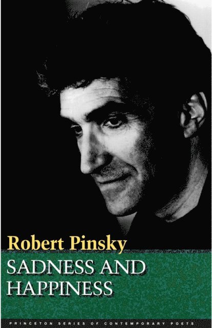 Robert Pinsky - Sadness And Happiness, E-bok