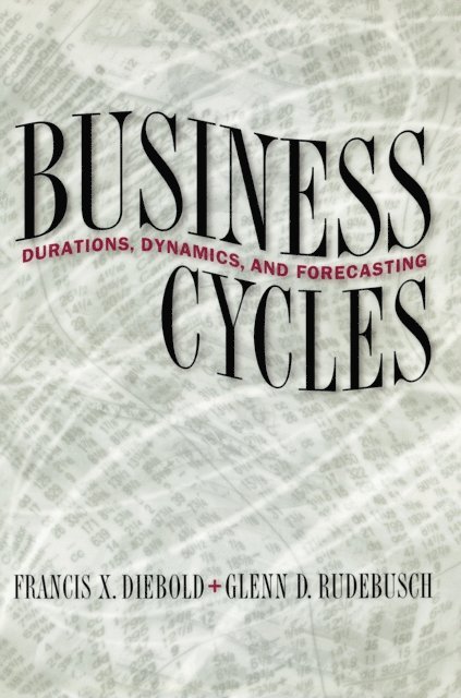 Glenn D. Rudebusch, Francis X. Diebold - Business Cycles, E-bok