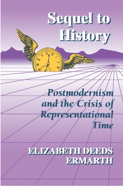 Elizabeth Deeds Ermarth - Sequel to History, E-bok