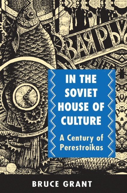 Bruce Grant - In the Soviet House of Culture, E-bok