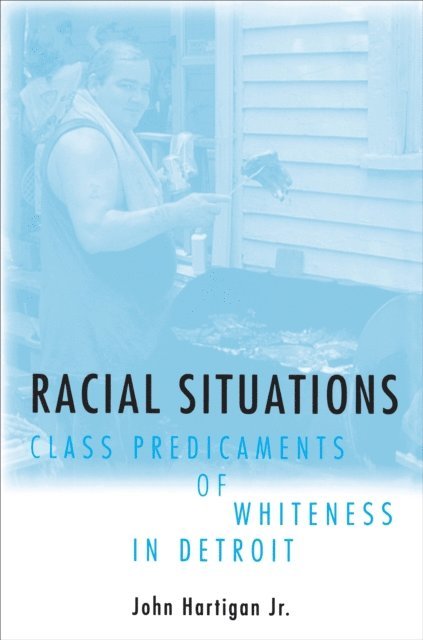 John Hartigan Jr. - Racial Situations, E-bok