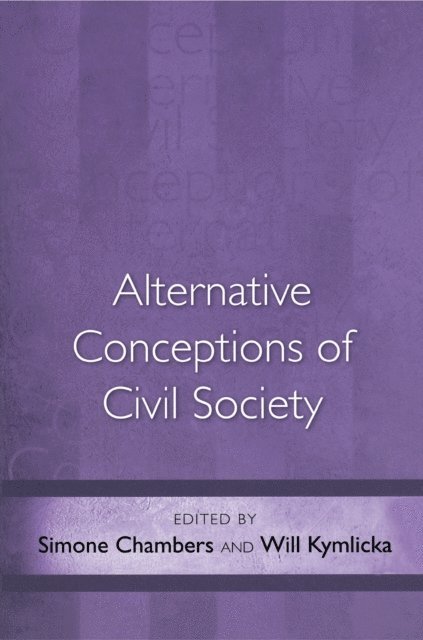 Will Kymlicka, Simone Chambers - Alternative Conceptions of Civil Society, E-bok