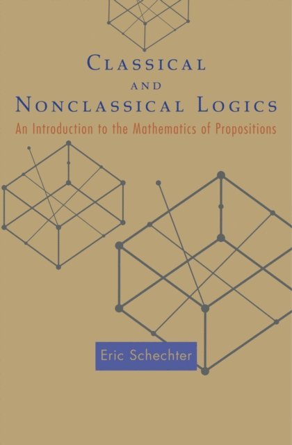 Eric Schechter - Classical and Nonclassical Logics, E-bok. Tillgänglighet: Lägg i varukorg